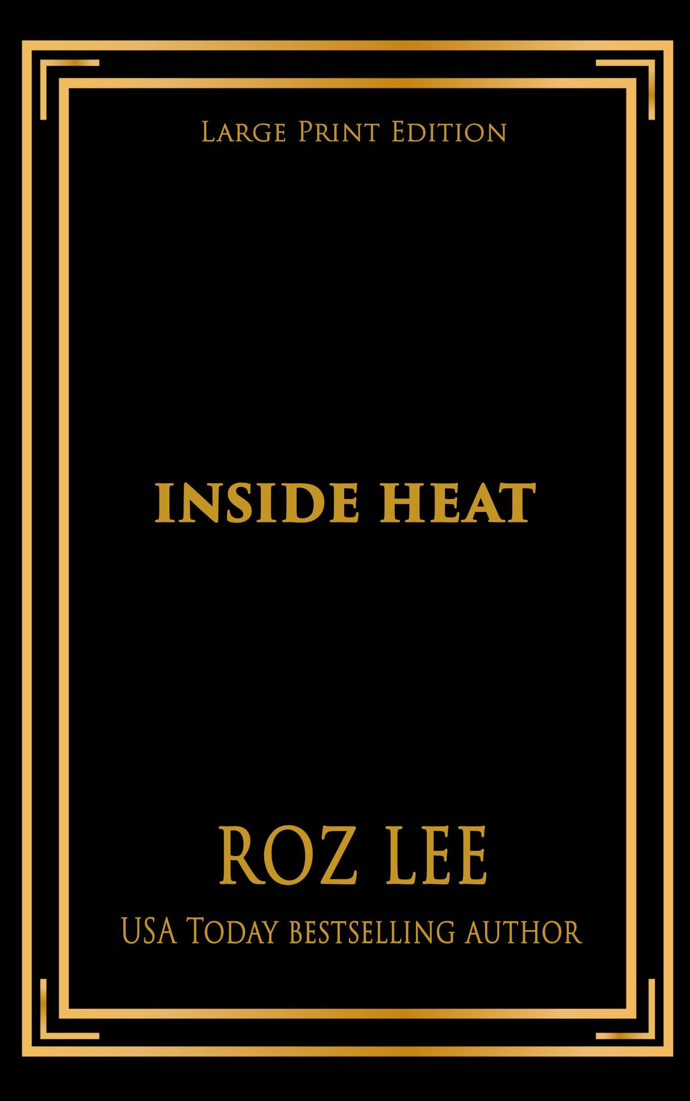 Inside Heat - Large Print Edition